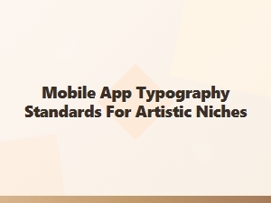Mastering Fonts for Artistic Niche Apps